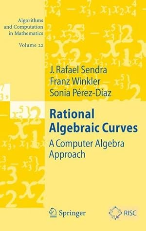 Immagine del venditore per Rational Algebraic Curves : A Computer Algebra Approach venduto da AHA-BUCH GmbH
