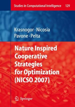 Bild des Verkufers fr Nature Inspired Cooperative Strategies for Optimization (NICSO 2007) zum Verkauf von AHA-BUCH GmbH