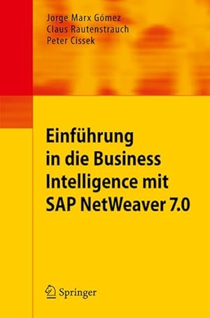 Bild des Verkufers fr Einfhrung in Business Intelligence mit SAP NetWeaver 7.0 zum Verkauf von AHA-BUCH GmbH