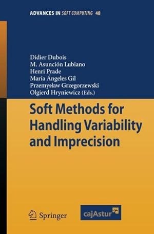 Immagine del venditore per Soft Methods for Handling Variability and Imprecision venduto da AHA-BUCH GmbH