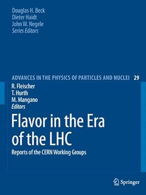 Bild des Verkufers fr Flavor in the Era of the LHC : Reports of the CERN Working Groups zum Verkauf von AHA-BUCH GmbH