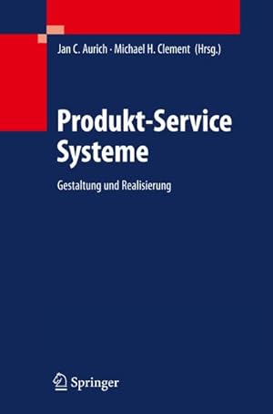 Bild des Verkufers fr Produkt-Service Systeme : Gestaltung und Realisierung zum Verkauf von AHA-BUCH GmbH