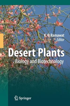 Imagen del vendedor de Desert Plants : Biology and Biotechnology a la venta por AHA-BUCH GmbH