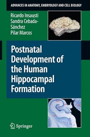 Imagen del vendedor de Postnatal Development of the Human Hippocampal Formation a la venta por AHA-BUCH GmbH