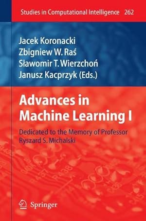 Bild des Verkufers fr Advances in Machine Learning I : Dedicated to the Memory of Professor Ryszard S. Michalski zum Verkauf von AHA-BUCH GmbH