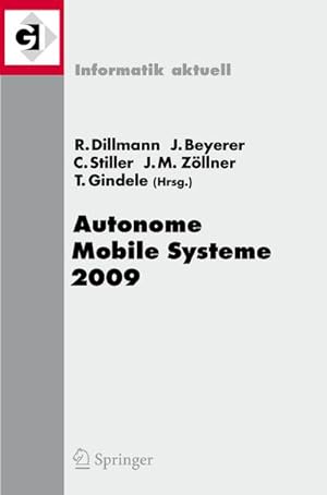 Bild des Verkufers fr Autonome Mobile Systeme 2009 : 21. Fachgesprch Karlsruhe, 3./4. Dezember 2009 zum Verkauf von AHA-BUCH GmbH