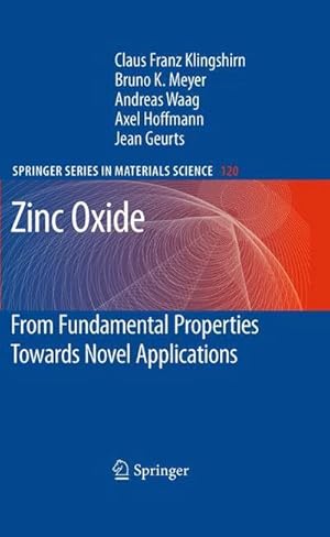 Bild des Verkufers fr Zinc Oxide : From Fundamental Properties Towards Novel Applications zum Verkauf von AHA-BUCH GmbH