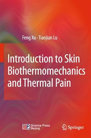 Immagine del venditore per Introduction to Skin Biothermomechanics and Thermal Pain venduto da AHA-BUCH GmbH