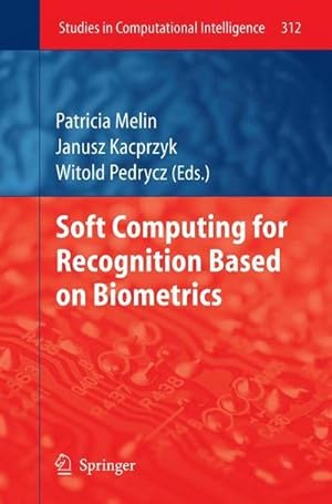 Seller image for Soft Computing for Recognition based on Biometrics for sale by AHA-BUCH GmbH