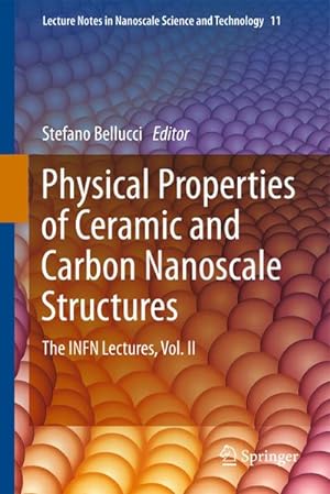 Bild des Verkufers fr Physical Properties of Ceramic and Carbon Nanoscale Structures : The INFN Lectures, Vol. II zum Verkauf von AHA-BUCH GmbH