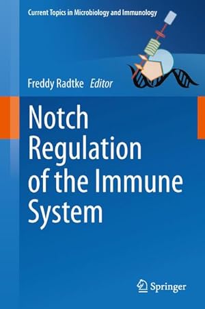 Bild des Verkufers fr Notch Regulation of the Immune System zum Verkauf von AHA-BUCH GmbH