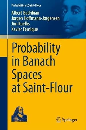Imagen del vendedor de Probability in Banach Spaces at Saint-Flour a la venta por AHA-BUCH GmbH