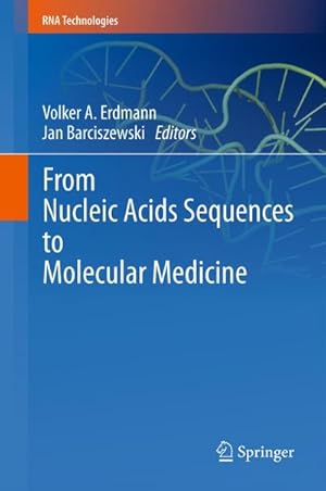 Bild des Verkufers fr From Nucleic Acids Sequences to Molecular Medicine zum Verkauf von AHA-BUCH GmbH