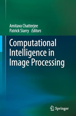 Bild des Verkufers fr Computational Intelligence in Image Processing zum Verkauf von AHA-BUCH GmbH