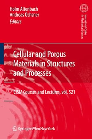Seller image for Cellular and Porous Materials in Structures and Processes for sale by AHA-BUCH GmbH