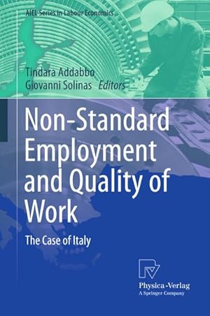 Immagine del venditore per Non-Standard Employment and Quality of Work : The Case of Italy venduto da AHA-BUCH GmbH