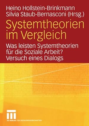 Seller image for Systemtheorien im Vergleich : Was leisten Systemtheorien fr die Soziale Arbeit? Versuch eines Dialogs for sale by AHA-BUCH GmbH