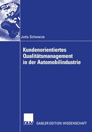 Seller image for Kundenorientiertes Qualittsmanagement in der Automobilindustrie for sale by AHA-BUCH GmbH