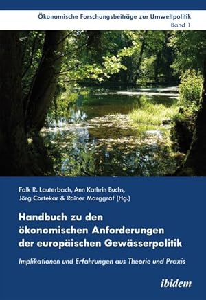 Seller image for Handbuch zu den konomischen Anforderungen der europischen Gewsserpolitik : Implikationen und Erfahrungen aus Theorie und Praxis for sale by AHA-BUCH GmbH