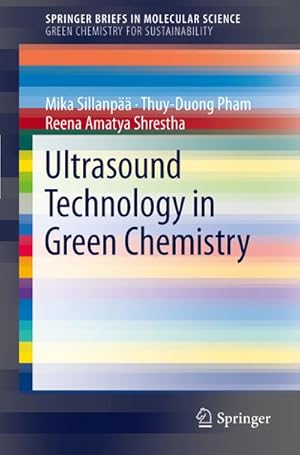 Immagine del venditore per Ultrasound Technology in Green Chemistry venduto da BuchWeltWeit Ludwig Meier e.K.