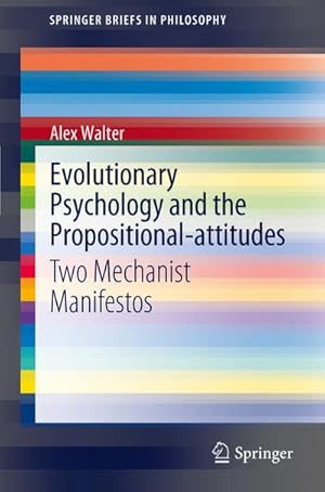 Bild des Verkufers fr Evolutionary Psychology and the Propositional-attitudes zum Verkauf von BuchWeltWeit Ludwig Meier e.K.