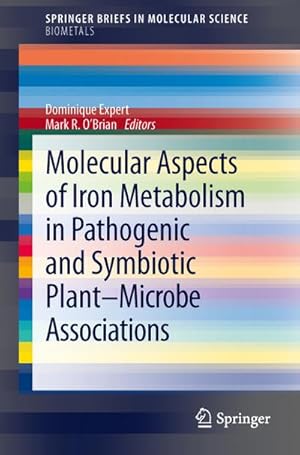 Bild des Verkufers fr Molecular Aspects of Iron Metabolism in Pathogenic and Symbiotic Plant-Microbe Associations zum Verkauf von BuchWeltWeit Ludwig Meier e.K.