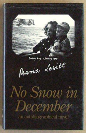 Immagine del venditore per No snow in December : an autobiographical novel. venduto da Lost and Found Books