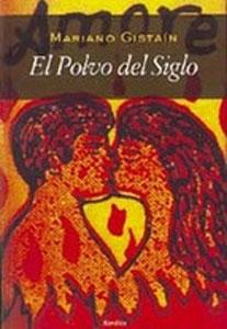 Imagen del vendedor de EL POLVO DEL SIGLO a la venta por KALAMO LIBROS, S.L.
