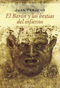 Bild des Verkufers fr EL BARON Y LAS BESTIAS DEL INFIERNO zum Verkauf von KALAMO LIBROS, S.L.