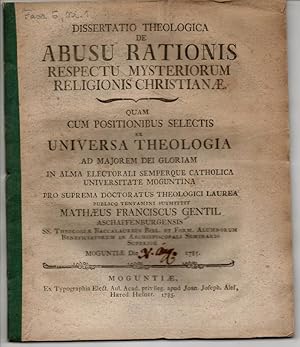 Theologische Dissertation. De abusu rationis respectu mysteriorum religionis Christianae.