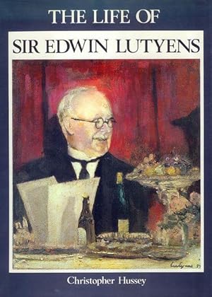 The Life of Sir Edwin Lutyens.