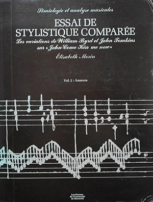 Image du vendeur pour Essai de Stylistique Comparee; Les Variations de William Byrd Et John Tomkins Sur "John Come Kiss Me Now" (Two Volumes) mis en vente par School Haus Books