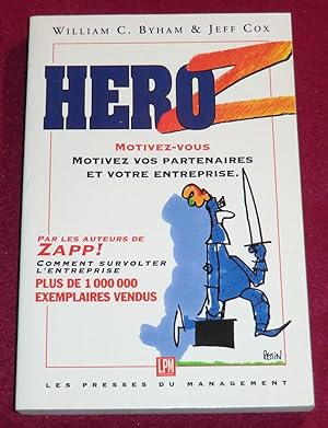Image du vendeur pour HERO Z - Comment faire natre en soi et dans son entreprise une nergie nouvelle et l'implication totale mis en vente par LE BOUQUINISTE