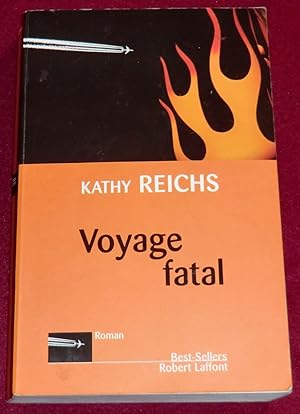 Image du vendeur pour VOYAGE FATAL - Roman mis en vente par LE BOUQUINISTE