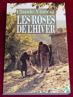 Bild des Verkufers fr LES ROSES DE L'HIVER - Roman zum Verkauf von LE BOUQUINISTE