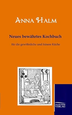 Seller image for Neues bewhrtes Kochbuch : fr die gewhnliche und feinere Kche for sale by AHA-BUCH GmbH