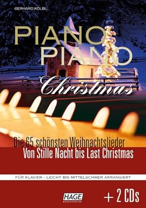 Seller image for Piano Piano Christmas + 2 CDs : Die 60 schnsten und meist gespieltesten Weihnachtslieder. Das ultimative Weihnachts-Spielbuch fr fortgeschrittene Klavierspieler for sale by AHA-BUCH GmbH
