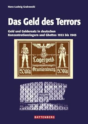 Bild des Verkufers fr Das Geld des Terrors : Geld und Geldersatz in deutschen Konzentrationslagern und Ghettos 1933 bis 1945 zum Verkauf von AHA-BUCH GmbH