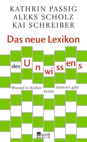 Bild des Verkufers fr Das neue Lexikon des Unwissens : Worauf es bisher keine Antwort gibt. Originalausgabe zum Verkauf von AHA-BUCH GmbH