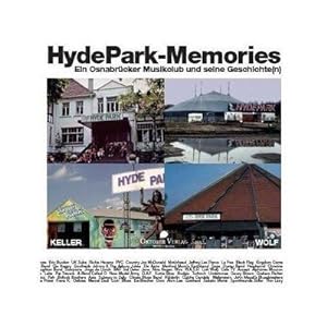 Bild des Verkufers fr Hyde Park'-Memories : Ein Osnabrcker Musikclub und seine Geschichte(n) zum Verkauf von AHA-BUCH GmbH