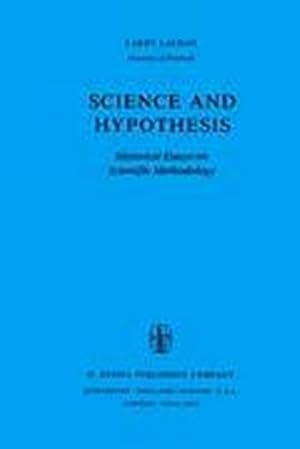 Bild des Verkufers fr Science and Hypothesis : Historical Essays on Scientific Methodology zum Verkauf von AHA-BUCH GmbH