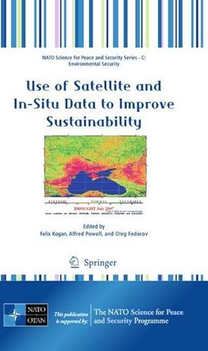 Immagine del venditore per Use of Satellite and In-Situ Data to Improve Sustainability venduto da AHA-BUCH GmbH