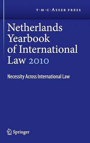 Immagine del venditore per Netherlands Yearbook of International Law Volume 41, 2010 : Necessity Across International Law venduto da AHA-BUCH GmbH