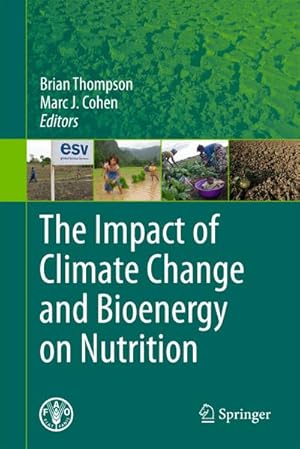Bild des Verkufers fr The Impact of Climate Change and Bioenergy on Nutrition zum Verkauf von AHA-BUCH GmbH