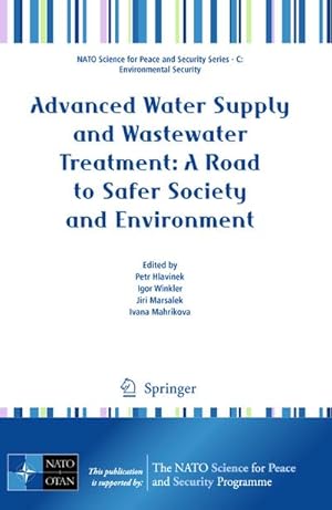 Seller image for Advanced Water Supply and Wastewater Treatment: A Road to Safer Society and Environment for sale by AHA-BUCH GmbH