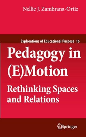 Seller image for Pedagogy in (E)Motion : Rethinking Spaces and Relations for sale by AHA-BUCH GmbH