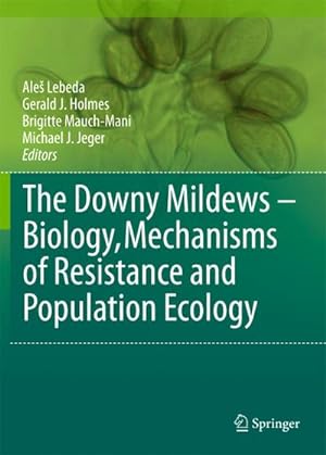 Seller image for The Downy Mildews - Biology, Mechanisms of Resistance and Population Ecology for sale by AHA-BUCH GmbH
