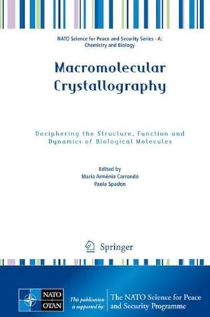 Seller image for Macromolecular Crystallography : Deciphering the Structure, Function and Dynamics of Biological Molecules for sale by AHA-BUCH GmbH