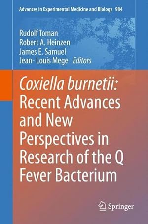 Seller image for Coxiella burnetii: Recent Advances and New Perspectives in Research of the Q Fever Bacterium for sale by AHA-BUCH GmbH