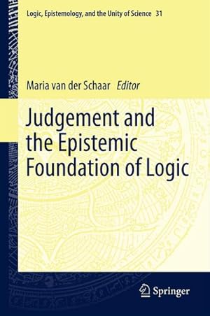 Bild des Verkufers fr Judgement and the Epistemic Foundation of Logic zum Verkauf von AHA-BUCH GmbH